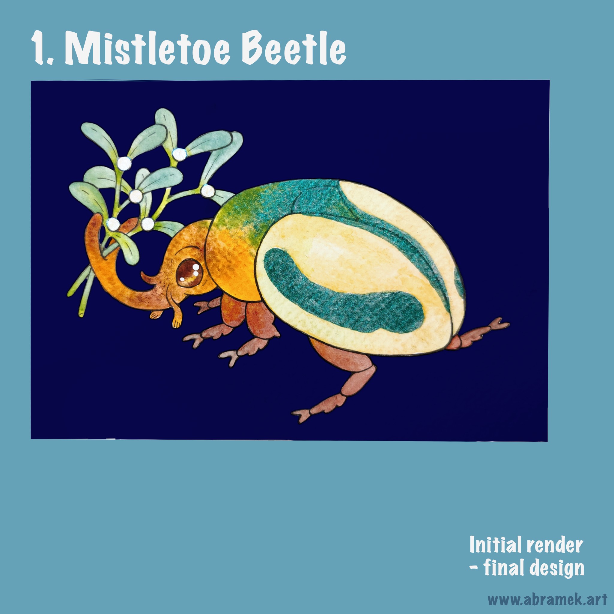 1. Mistletoe Beetle - a watercolour drawing of a love beetle holding a tiny branch of mistletoe on its horn. The beetle is painted in bright vibrant colours on a dark blue background.