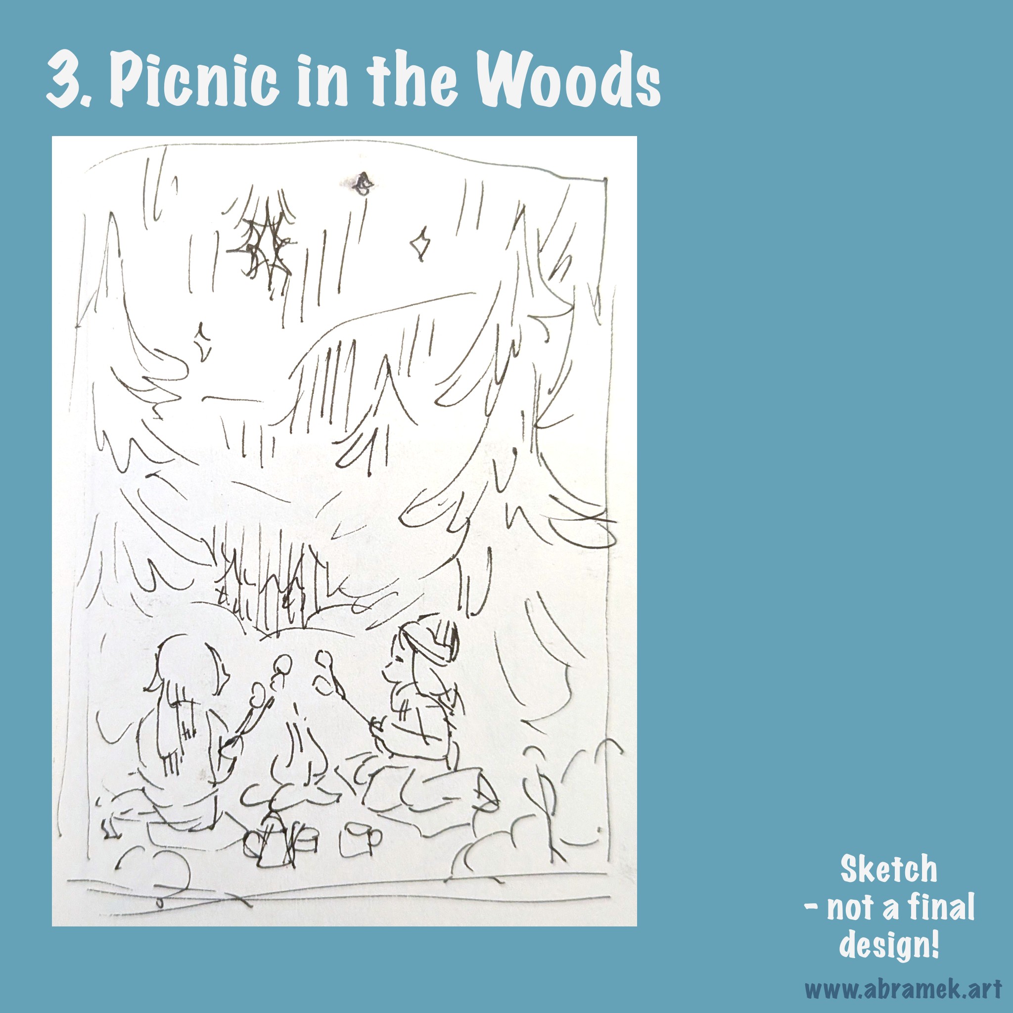 3. Picnic in the Woods - a sketch of two chaarcters roasting marshmallows in a snowy forest under a starry sky.